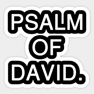 Psalm of David Text Sticker